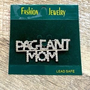 Clear Rhinestone PAGEANT MOM Pin